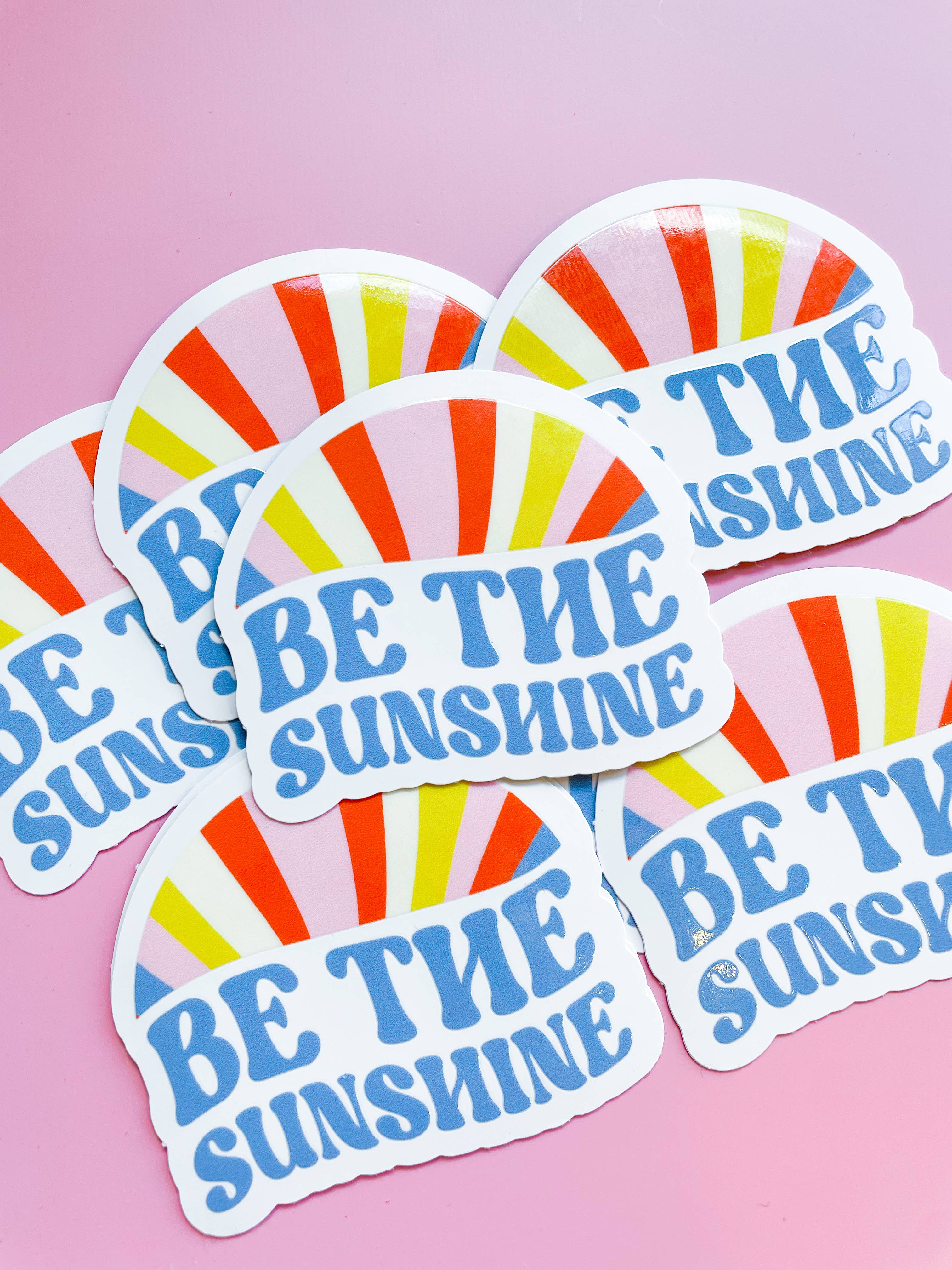 Be the Sunshine  Sticker